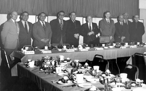 1970-Maine State Police administration Sgt. Ken Wing, Capt. Emery McIntyre, Maj Bernie Holdsworth, Lt Col. Ken Wood, Capt Millard Nickerson, Col Parker Hennesey, Lt Col. Don Nichols, Capt Emery Jordan, Lt. Francis Woodhead, Lt. Vincent Donnell